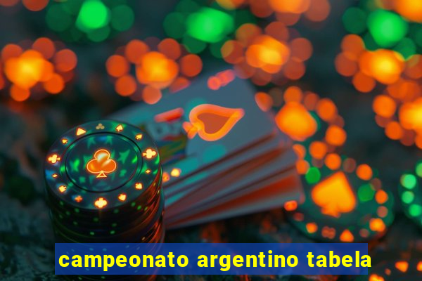 campeonato argentino tabela